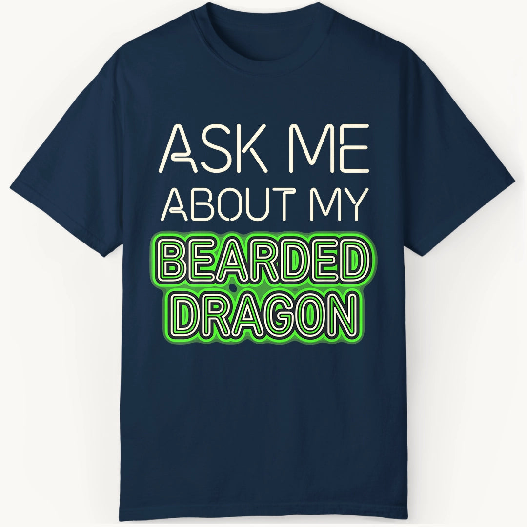 Ask me About my Beardie