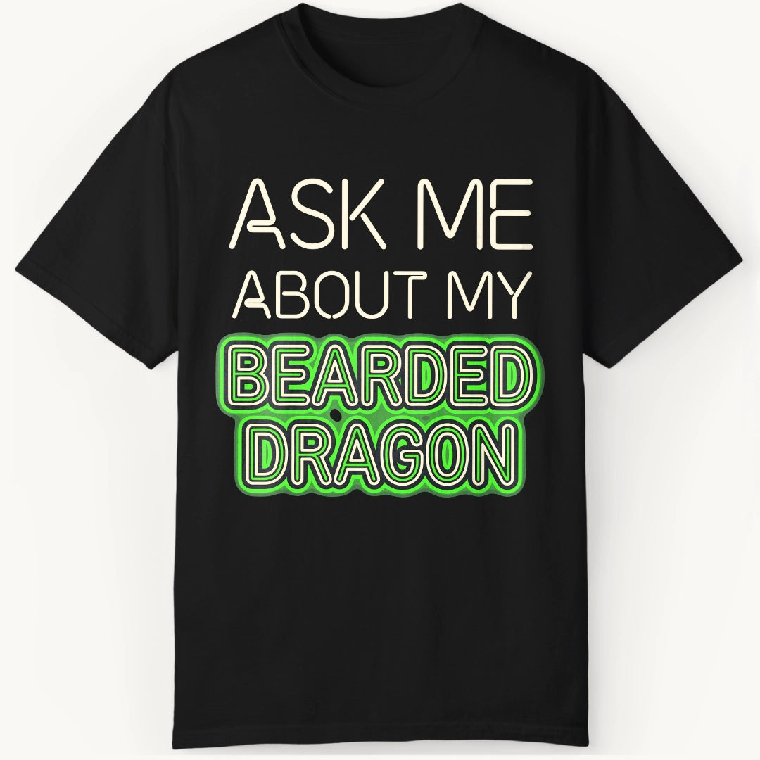 Ask me About my Beardie