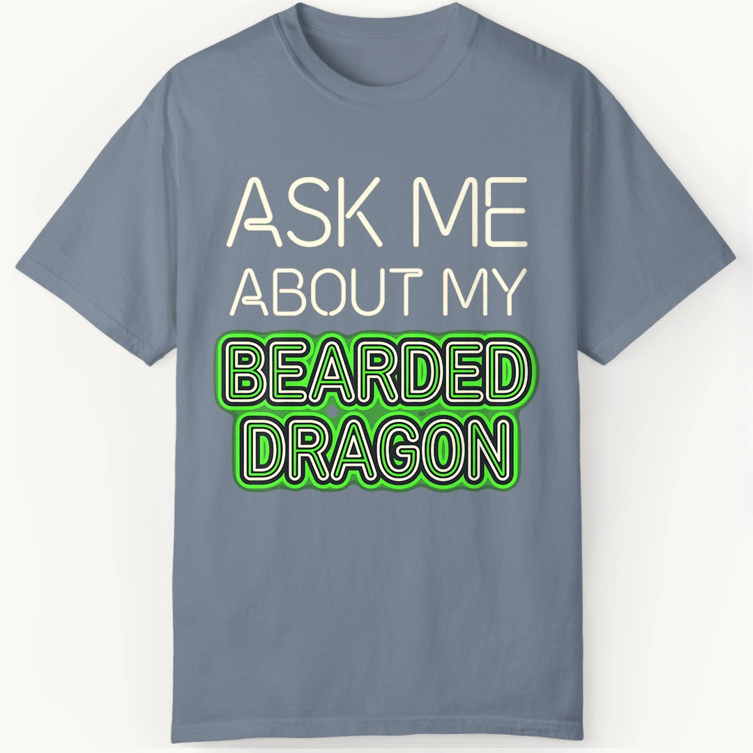 Ask me About my Beardie