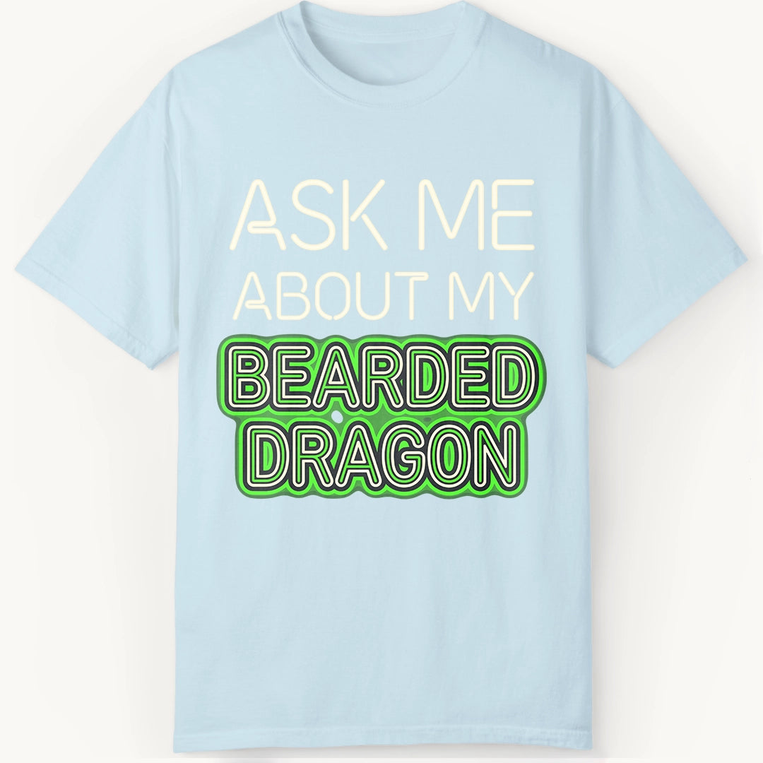 Ask me About my Beardie