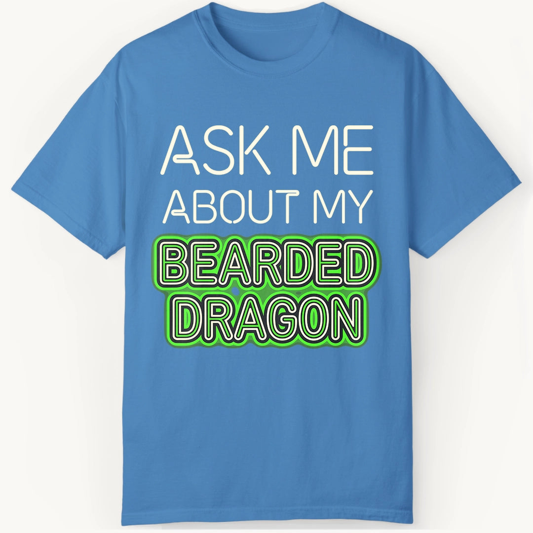 Ask me About my Beardie