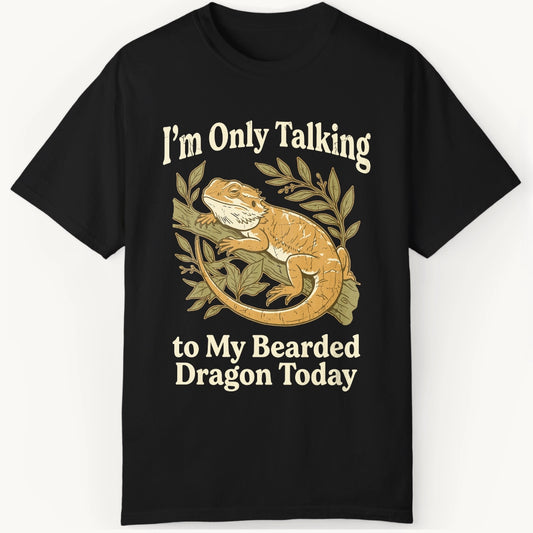 Only Talking to my Beardie