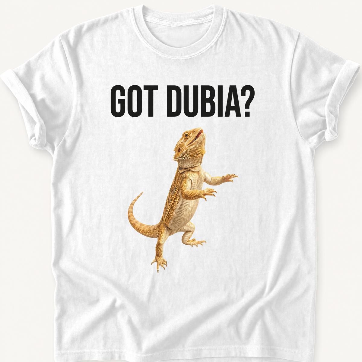 Got Dubia? bearded dragon tee on White